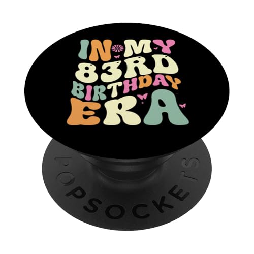 In my 83rd Birthday Era 83 Years old Geburtstagsgeschenk PopSockets Klebender PopGrip In my 83rd Birthday Era 83 Years old Geburtstagsgeschenk PopSockets Klebender PopGrip von In my Birthday Era Decorations