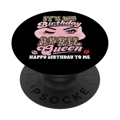 Alles Gute zum Geburtstag Mädchen geboren April Sassy Queen PopSockets Klebender PopGrip Alles Gute zum Geburtstag Mädchen geboren April Sassy Queen PopSockets Klebender PopGrip von InGENIUS Birthday Queen Hemden & Geschenke