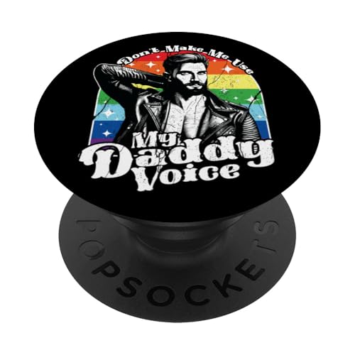 LGBT Homosexuell Stolz Monat Dont Make Me Use My Daddy PopSockets Klebender PopGrip LGBT Homosexuell Stolz Monat Dont Make Me Use My Daddy PopSockets Klebender PopGrip von InGENIUS LGBTQ Shirts & Geschenke