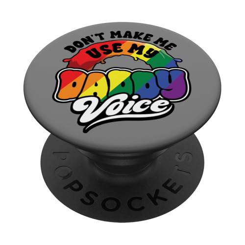 LGBT Homosexuell Stolz Monat Dont Make Me Use My Daddy PopSockets Klebender PopGrip LGBT Homosexuell Stolz Monat Dont Make Me Use My Daddy PopSockets Klebender PopGrip von InGENIUS LGBTQ Shirts & Geschenke
