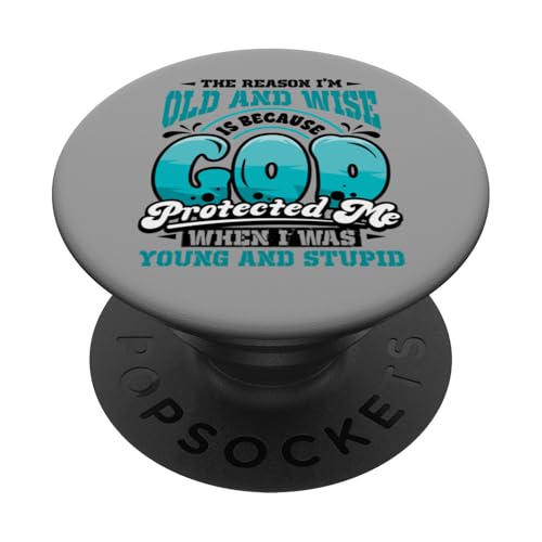 Christlicher Glaube Der einzige Grund, warum ich alt und PopSockets Klebender PopGrip von InGENIUS Religiöse Hemden & Geschenke
