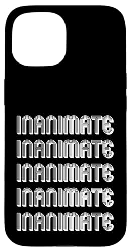 Unbelebt Hülle für iPhone 15 Unbelebt Hülle für iPhone 15 von Inanimate Apparel