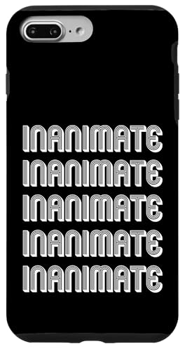 Unbelebt Hülle für iPhone 7 Plus/8 Plus Unbelebt Hülle für iPhone 7 Plus/8 Plus von Inanimate Apparel