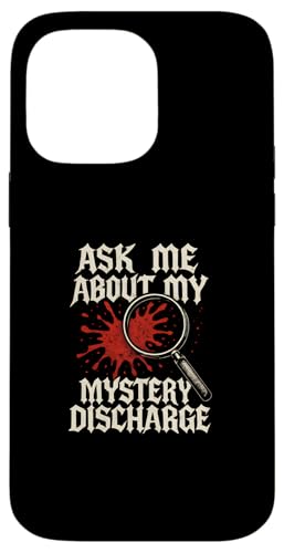 Ask Me About My Mystery Discharge Women's Peinlich Hülle für iPhone 14 Pro Max Ask Me About My Mystery Discharge Women's Peinlich Hülle für iPhone 14 Pro Max von Inappropriate Humor Co.