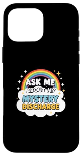 Ask Me About My Mystery Discharge Women's Peinlich Hülle für iPhone 16 Pro Max Ask Me About My Mystery Discharge Women's Peinlich Hülle für iPhone 16 Pro Max von Inappropriate Humor Co.