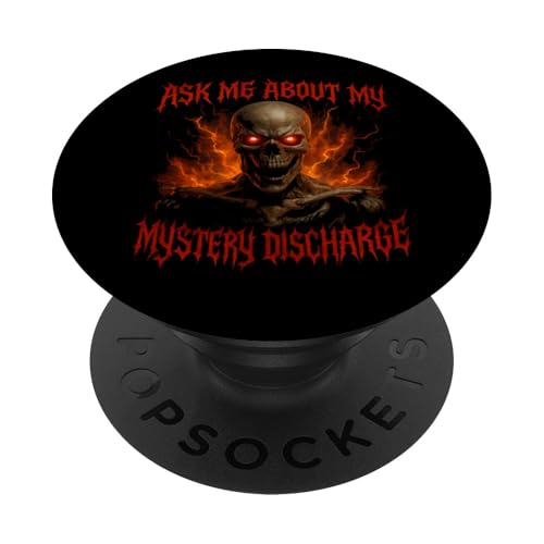 Ask Me About My Mystery Discharge Women's Peinlich PopSockets Klebender PopGrip Ask Me About My Mystery Discharge Women's Peinlich PopSockets Klebender PopGrip von Inappropriate Humor Co.