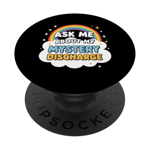 Ask Me About My Mystery Discharge Women's Peinlich PopSockets Klebender PopGrip Ask Me About My Mystery Discharge Women's Peinlich PopSockets Klebender PopGrip von Inappropriate Humor Co.