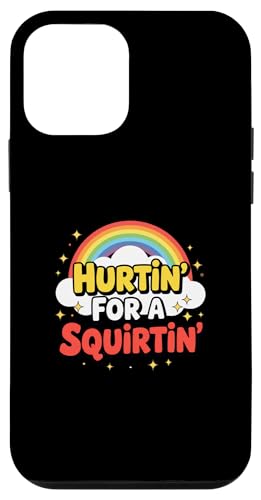 Hurtin' For A Squirtin' Damen Erwachsene Vulgar Raunchy Hülle für iPhone 12 mini Hurtin' For A Squirtin' Damen Erwachsene Vulgar Raunchy Hülle für iPhone 12 mini von Inappropriate Humor Co.