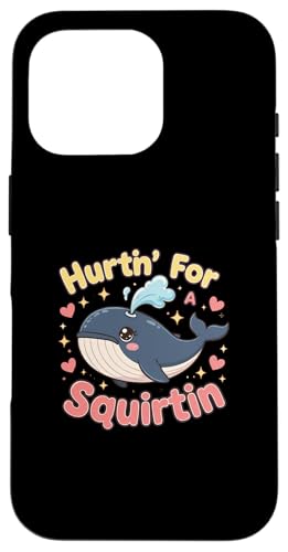 Hurtin' For A Squirtin' Damen Erwachsene Vulgar Raunchy Hülle für iPhone 16 Pro Hurtin' For A Squirtin' Damen Erwachsene Vulgar Raunchy Hülle für iPhone 16 Pro von Inappropriate Humor Co.