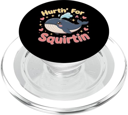 Hurtin' For A Squirtin' Damen Erwachsene Vulgar Raunchy PopSockets PopGrip für MagSafe Hurtin' For A Squirtin' Damen Erwachsene Vulgar Raunchy PopSockets PopGrip für MagSafe von Inappropriate Humor Co.