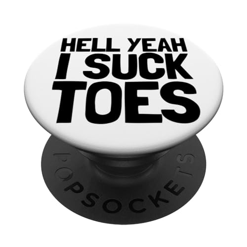Lustig Fuß Fetisch Saugen Zehen Witz Hölle Yeah I Suck Toes PopSockets mit austauschbarem PopGrip Lustig Fuß Fetisch Saugen Zehen Witz Hölle Yeah I Suck Toes PopSockets mit austauschbarem PopGrip von Inappropriate Humor Co.