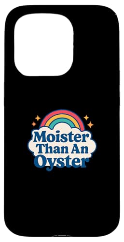 Moister Than An Oyster Vulgar Raunchy Damen Erwachsene Hülle für iPhone 15 Pro Moister Than An Oyster Vulgar Raunchy Damen Erwachsene Hülle für iPhone 15 Pro von Inappropriate Humor Co.