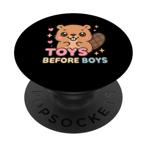 Toys Before Boys Raunchy Vulgar Damen Peinlich PopSockets Klebender PopGrip von Inappropriate Humor Co.