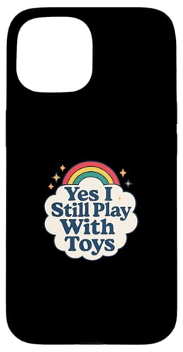 Yes I Play With Toys Raunchy Vulgar Women's Peinlich Hülle für iPhone 15 Yes I Play With Toys Raunchy Vulgar Women's Peinlich Hülle für iPhone 15 von Inappropriate Humor Co.