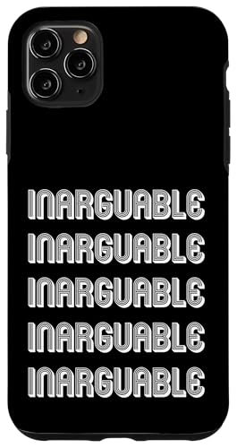 Unstreitbar Hülle für iPhone 11 Pro Max Unstreitbar Hülle für iPhone 11 Pro Max von Inarguable Apparel