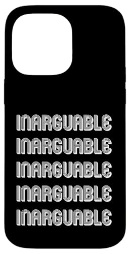Unstreitbar Hülle für iPhone 14 Pro Max Unstreitbar Hülle für iPhone 14 Pro Max von Inarguable Apparel