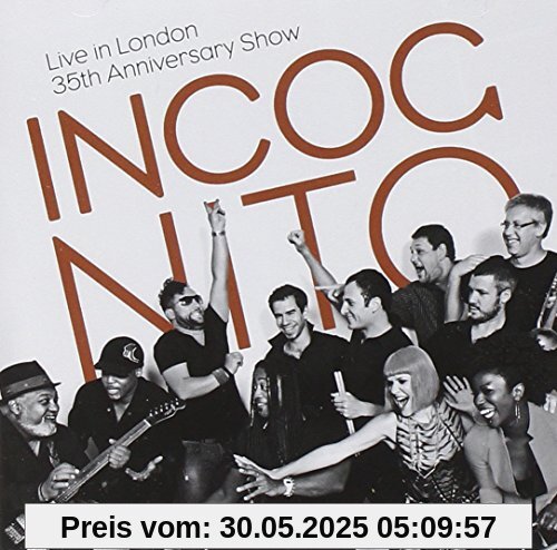 Live in London-35th Anniversary Show Live in London-35th Anniversary Show von Incognito