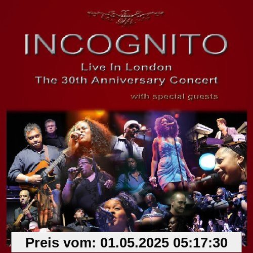 Live in London-the 30th Anniversary Concert von Incognito