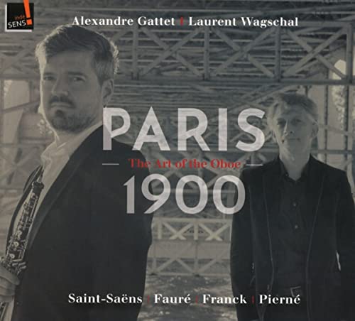 Paris 1900: die Kunst der Oboe von Indesens (Klassik Center Kassel)