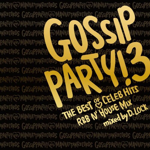 DJ D.Lock - Gossip Party! 3 [Japan CD] LEXCD-11016 von Indies