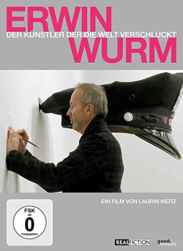 Erwin Wurm - Der Künstler der die Welt verschluckt Erwin Wurm - Der Künstler der die Welt verschluckt von Indigo