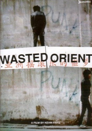 Wasted Orient - A Film About Joyside Wasted Orient - A Film About Joyside von Indigo