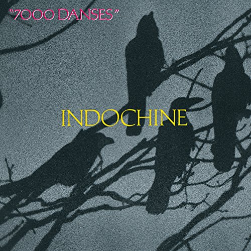 Indochine - 7000 Danses Indochine - 7000 Danses von PIAS