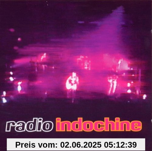 Radio Indochine Radio Indochine von Indochine