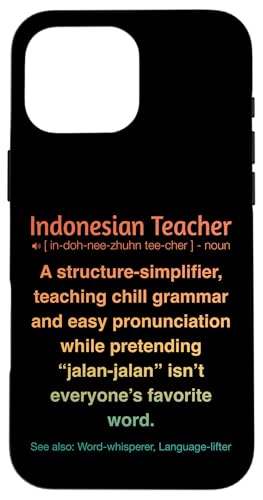 Indonesischer Lehrer Hülle für iPhone 16 Pro Max von Indonesian Teacher Gifts & Tees