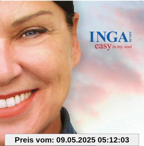 Easy in My Soul Easy in My Soul von Inga Rumpf