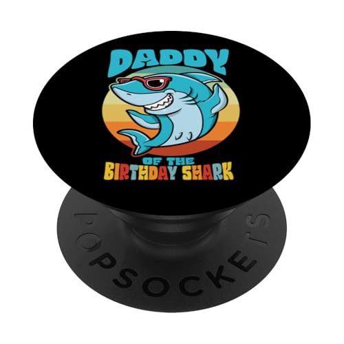 Daddy von The Birthday Kid Shark Party Dad Family Matching PopSockets Klebender PopGrip Daddy von The Birthday Kid Shark Party Dad Family Matching PopSockets Klebender PopGrip von Ingenius Geburtstag familienübergreifende Hemden