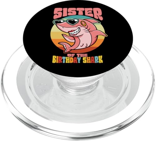 Schwester des Geburtstagskid Shark Party Schwesterfamilie PopSockets PopGrip für MagSafe von Ingenius Geburtstag familienübergreifende Hemden