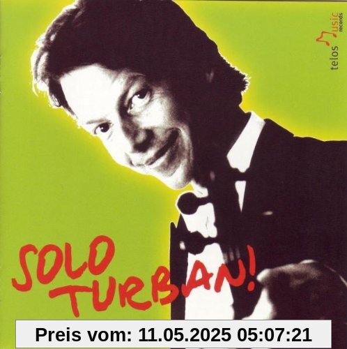Solo Turban! Solo Turban! von Ingolf Turban
