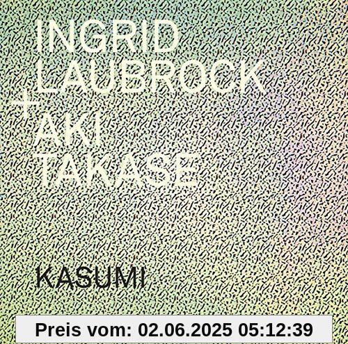 Kasumi Kasumi von Ingrid Laubrock