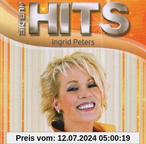 Nur die Hits von Ingrid Peters