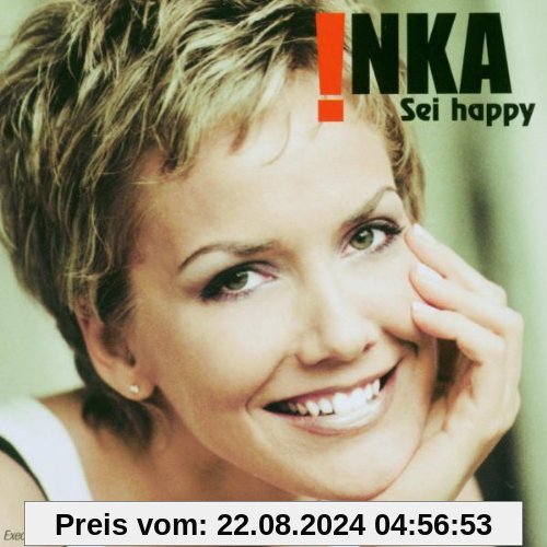 Sei Happy von Inka