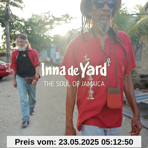 The Soul Of Jamaica The Soul Of Jamaica von Inna de Yard