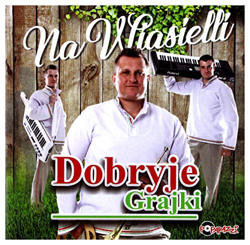 Dobryje Grajki: Na Wiasielli [CD] von Inny