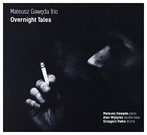 Mateusz Gawęda Trio: Overnight Tales [CD] von Inny