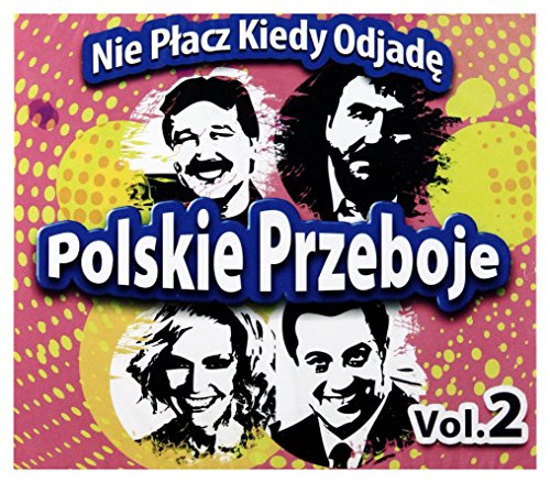 Polskie Przeboje Vol. 2: Nie płacz kiedy odjadę [CD] von Inny