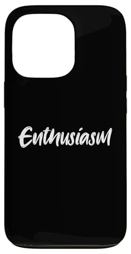 Enthusiasm Hülle für iPhone 13 Pro von Inspiration gifts