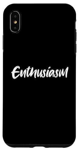 Enthusiasm Hülle für iPhone XS Max von Inspiration gifts