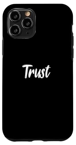 Trust Person Trustful Hülle für iPhone 11 Pro von Inspiration gifts