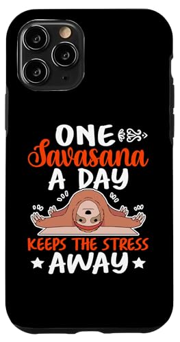 Yoga: Ein Savasana am Tag hält den Stress fern Hülle für iPhone 11 Pro von Inspirational Yoga Designs For Women