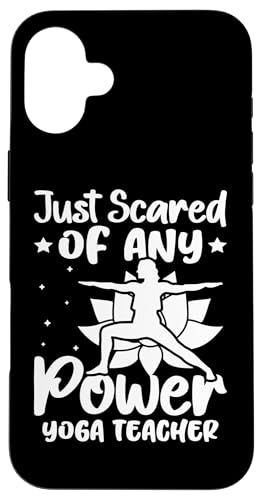 Yoga: Ich habe nur Angst vor jedem Power-Yogalehrer Hülle für iPhone 16 Plus von Inspirational Yoga Designs For Women