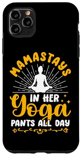 Yoga: Mamastays In Her Yogahose den ganzen Tag Hülle für iPhone 11 Pro Max Yoga: Mamastays In Her Yogahose den ganzen Tag Hülle für iPhone 11 Pro Max von Inspirational Yoga Designs For Women