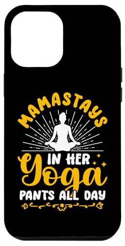 Yoga: Mamastays In Her Yogahose den ganzen Tag Hülle für iPhone 12 Pro Max Yoga: Mamastays In Her Yogahose den ganzen Tag Hülle für iPhone 12 Pro Max von Inspirational Yoga Designs For Women