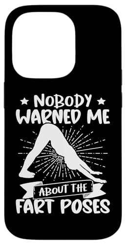 Yoga: Niemand hat mich vor den Furzposen gewarnt Hülle für iPhone 14 Pro von Inspirational Yoga Designs For Women