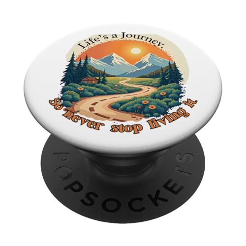 Life's a Journey Inspirational Adventure Mountain Art PopSockets Klebender PopGrip Life's a Journey Inspirational Adventure Mountain Art PopSockets Klebender PopGrip von Inspired Prints