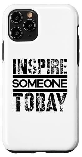 Inspirieren Sie heute jemanden Hülle für iPhone 11 Pro Inspirieren Sie heute jemanden Hülle für iPhone 11 Pro von Inspirierende Motivationszitate
